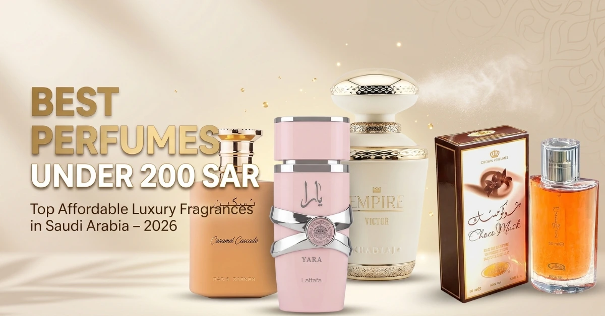 Top 8 Best Perfumes Under 200 SAR: Tested for Gulf Heat and Real-World Wear